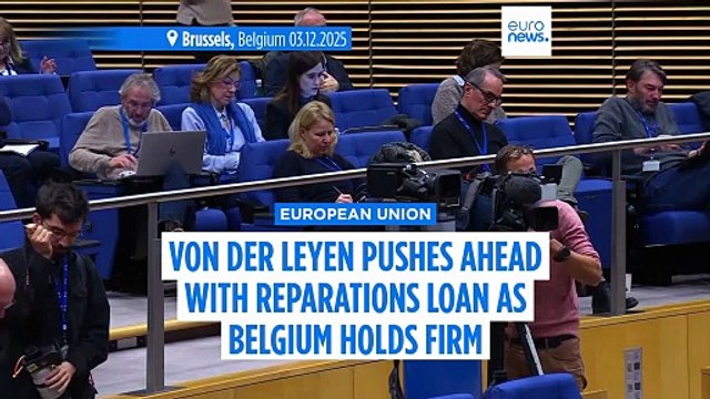 Von der Leyen pushes ahead with reparations loan for Ukraine as Belgium maintains its opposition