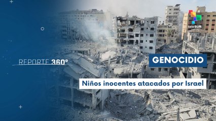 Reporte 360 03-12 Más de 64 mil niños han sido asesinados por Israel