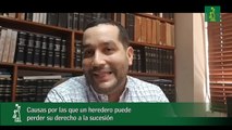 Causas por las que un heredero puede perder su derecho a la sucesión