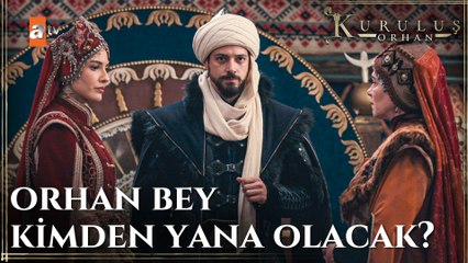 Orhan Bey, Nilüfer Hatun ve Malhun Hatun arasında kalıyor - Kuruluş Orhan 6. Bölüm