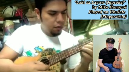 LAKI SA LAYAW (JEPROKS) by Mike Hanopol, Played on Ukulele [Fingerstyle]