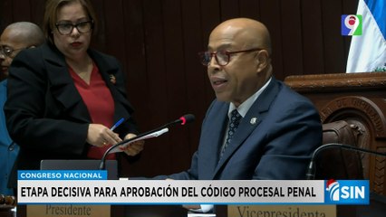 Etapa decisiva para aprobar código penal | Primera Emisión SIN