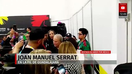 Joan Manuel Serrat en la FIL Guadalajara 2025 destaca su profundo amor por México