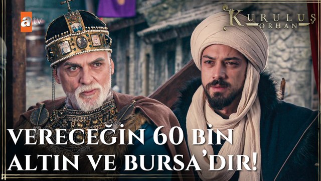 Orhan Bey İmparator Andronikos ile anlaşmaya varacak mı? - Kuruluş Orhan 6. Bölüm