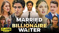 Married A Fated Billionaire Waiter