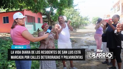 Residentes de San Luis viven en calles deterioradas y polvorientas