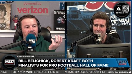 WEEI Afternoons: Both Kraft and Belichick should get into the Hall of Fame