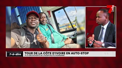 7-à-dire | Tour de la Côte d'Ivoire en auto-stop : à la découverte de l'hospitalité ivoirienne.