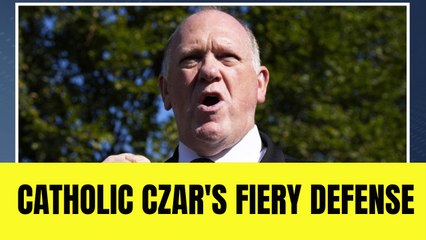 Trump border czar wages war with Catholic bishops