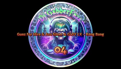 Gunz For Hire & Ava Silver & GLDY LX - Bang Bang