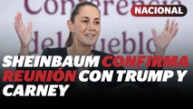 Sheinbaum confirma reunión con Trump y Carney en Washington para hablar del T-MEC | Reporte Indigo
