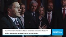 Trump Administration To Halt SNAP Benefits In Democrat States For 'Hiding' Immigration Information: 'No Data, No Money'