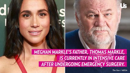 Meghan Markle’s Dad Thomas Markle in Intensive Care After Emergency Surgery