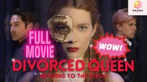 New 👑 Divorced Queen Returns To The Stage Playlet Bestshort Dramawave Drama Hub