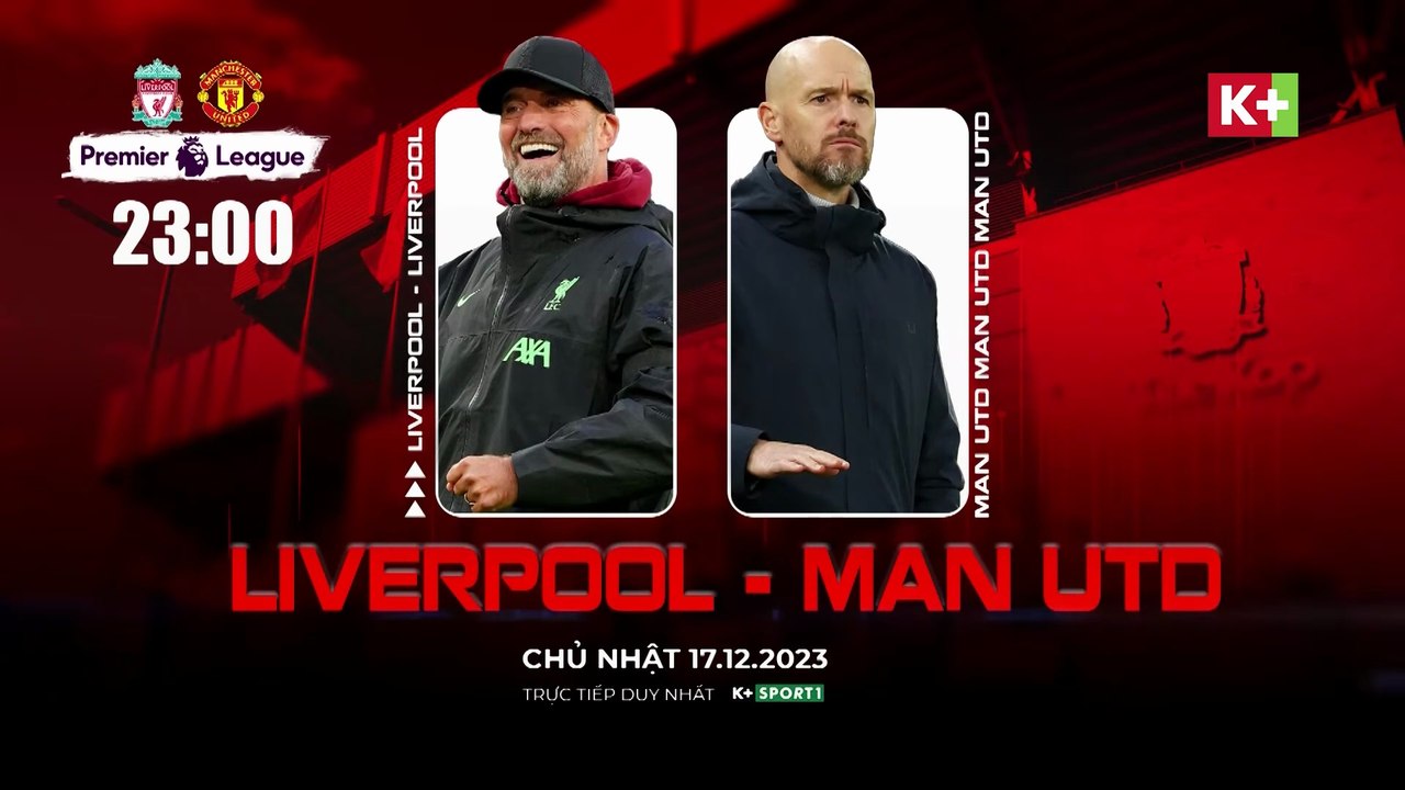 Liverpool - Man United : Rực lửa Anfield | Vòng 17 Ngoại Hạng Anh 2023/24