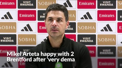 Mikel Arteta happy with 2-0 win over Brentford after 'very demanding week'