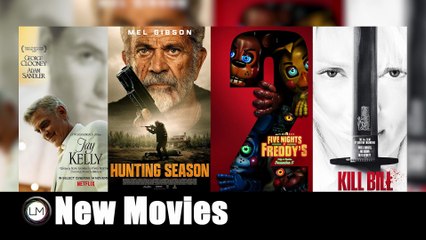 New Movies: Jay Kelly, Kill Bill: The Whole Bloody Affair, Five Nights at Freddy's 2, and Hunting Season