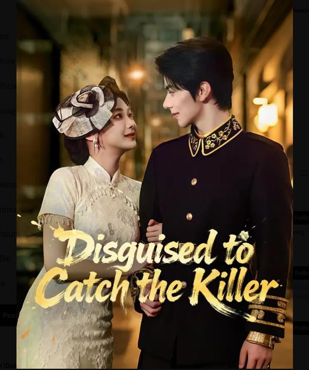 Disguised to Catch the Killer Chinese Drama - English Sub
