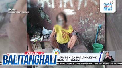 64-anyos na lalaki, suspek sa pananaksak ng kapitbahay; biktima, sugatan | Balitanghali