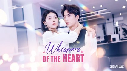 Whispers Of The Heart💍 Drama Movies English Sub