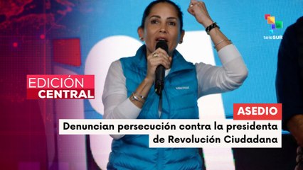 Sectores políticos denuncian acoso contra Luisa González