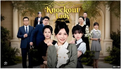 Knockout Lady Drama Movie English Sub