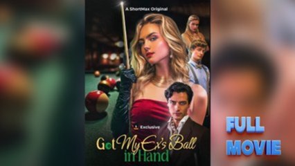 Got My Ex's Ball In Hand S - Full Movie