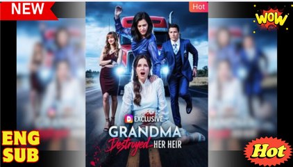 Grandma Broke The Heir She Raised (2025) - FULL [Eng Sub]