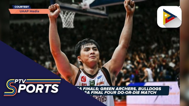 UP pasok na sa finals; Green Archers, Bulldogs, maghaharap sa Final Four do-or-die match