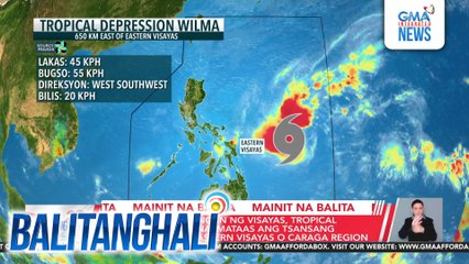 PAGASA - LPA sa Silangan ng Visayas, tropical depression Wilma na; mataas ang tsansang mag-landfall sa Eastern Visayas o Caraga Region | Balitanghali