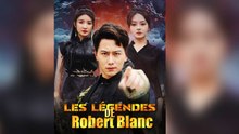 Les Légendes de Robert Blanc (Doublé)