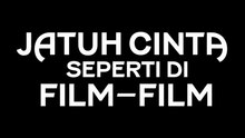 ○ Jatuh Cinta Seperti di Film (2023)
