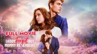 Daddy Forgot, but Mommy Remembers Full movie #Reels