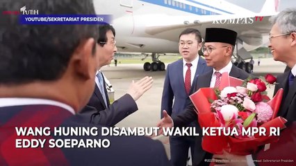 Momen Ketua MPR China Wang Huning Tiba di Jakarta, Disambut Eddy Soeparno