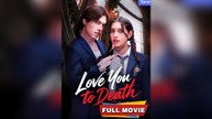 Love You To Death (2025) – FULL HD [Eng Sub]