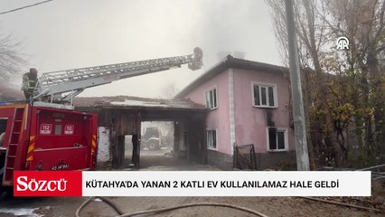 Kütahya'da yanan 2 katlı ev kullanılamaz hale geldi