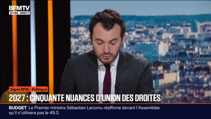 SIGNÉ BFM - 2027: cinquante nuances d'union des droites