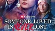 Someone Loved Is Never Lost - Full Movie