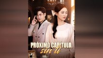 Próximo capítulo, sin ti (Doblado)