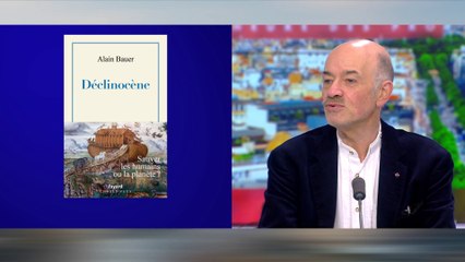 Alain Bauer : «Le débat national s’est bloqué avec ceux qui veulent seulement sauver la planète»