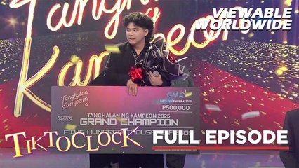 TiktoClock: Bjorn Morta, itinanghal na GRAND CHAMPION ng 'Tanghalan Ng Kampeon' 2025! (Full Episode)