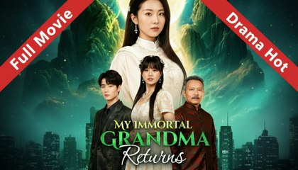 My Immortal Grandma Returns – FULL HD MOVIE [Eng Sub]