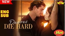 Desires Die Hard full movie