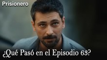 ¿Qué Pasó en el Episodio 63? - Prisionero