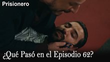 ¿Qué Pasó en el Episodio 62? - Prisionero
