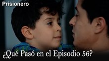 ¿Qué Pasó en el Episodio 56? - Prisionero