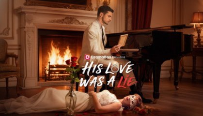 His Love Was A Lie - Full Episodes