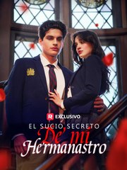 El Sucio Secreto De Mi Hermanastro Completo - Full Movie