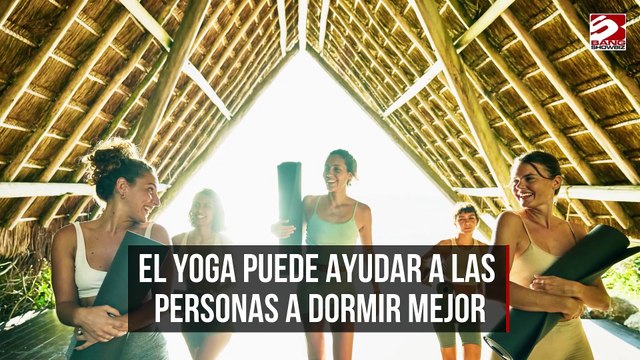 El yoga puede ayudar a las personas a dormir mejor