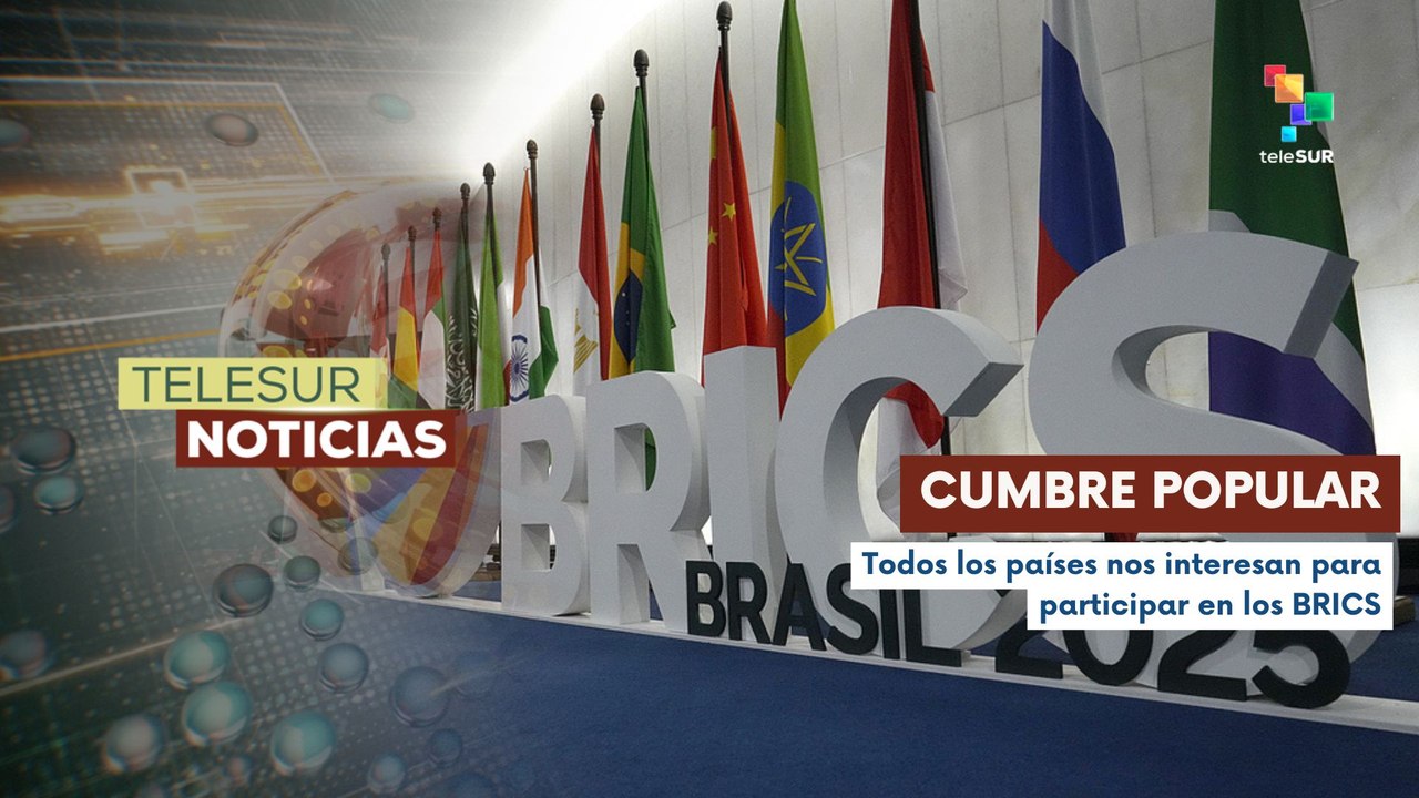 En Brasil, finaliza la primera cumbre popular de los BRICS